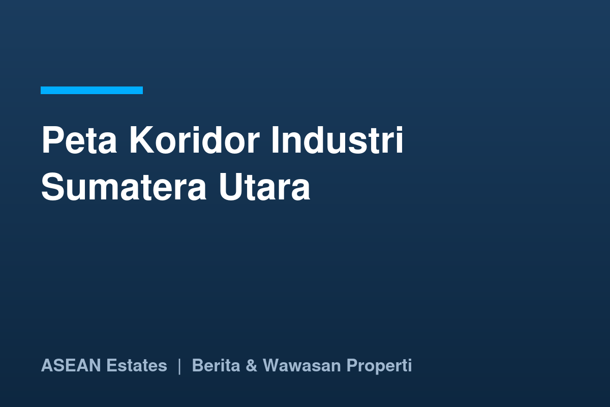 Kartu judul: peta koridor industri Sumatera Utara
